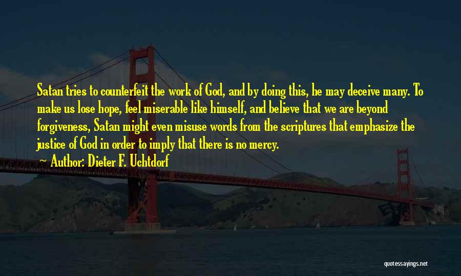 Misuse Of Words Quotes By Dieter F. Uchtdorf