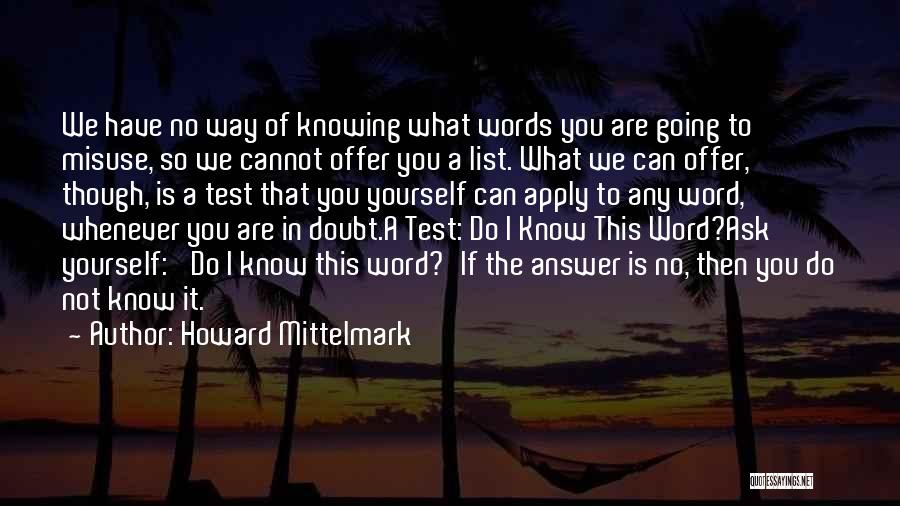 Misuse Of Words Quotes By Howard Mittelmark