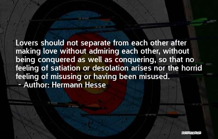 Misused Love Quotes By Hermann Hesse