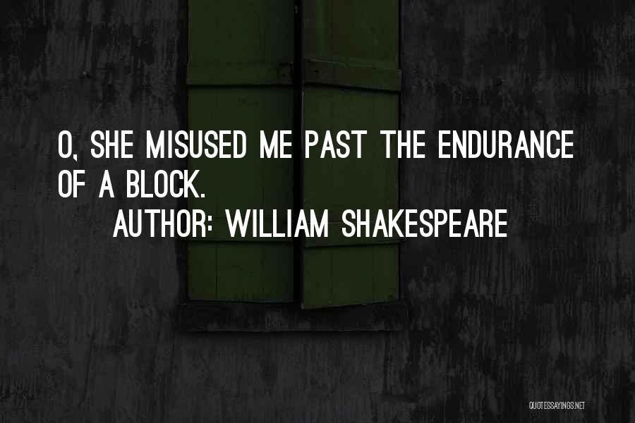 Misused Shakespeare Quotes By William Shakespeare