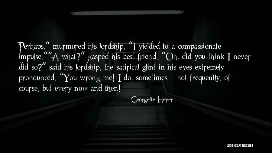 Misyon Nedir Quotes By Georgette Heyer