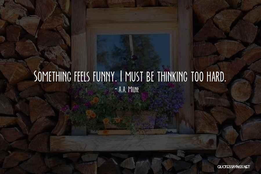 Misztikus Filmek Quotes By A.A. Milne