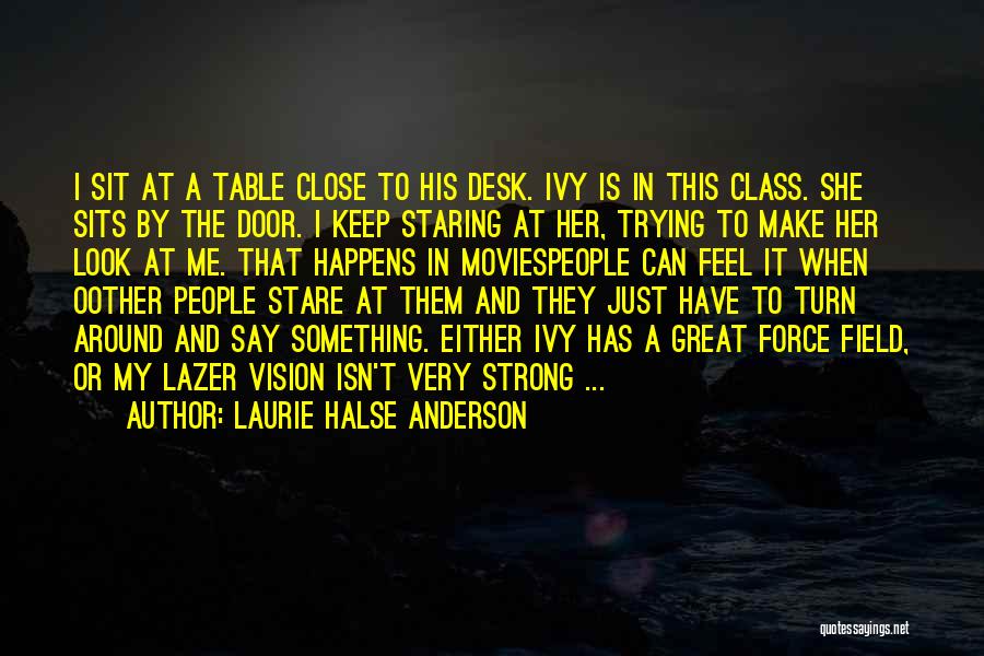 Mit Media Lab Quotes By Laurie Halse Anderson