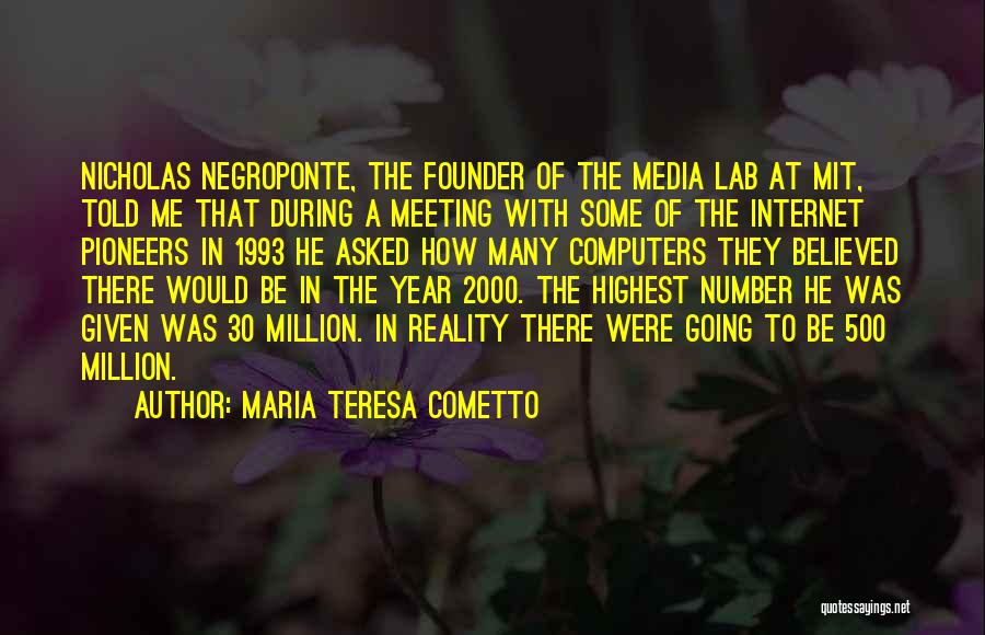 Mit Media Lab Quotes By Maria Teresa Cometto