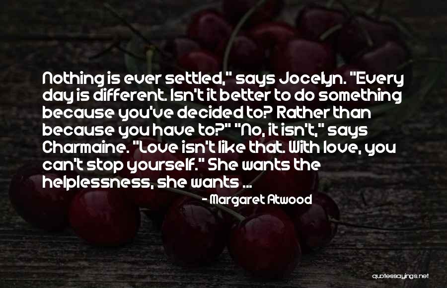 Mitacs Postdoctoral Fellowship Quotes By Margaret Atwood Mitacs Postdoctoral Fellowship Quotes By Margaret Atwood