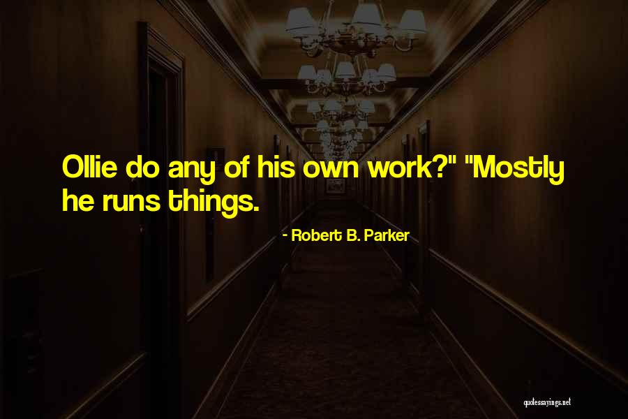 Mitad De 9 Quotes By Robert B. Parker Mitad De 9 Quotes By Robert B. Parker