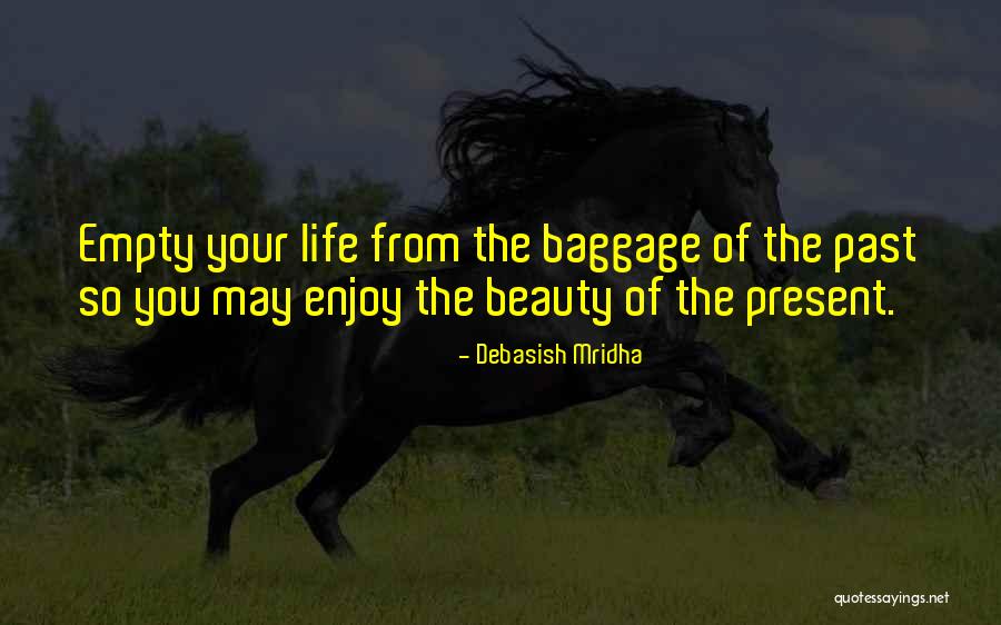 Mitades Tercios Quotes By Debasish Mridha Mitades Tercios Quotes By Debasish Mridha