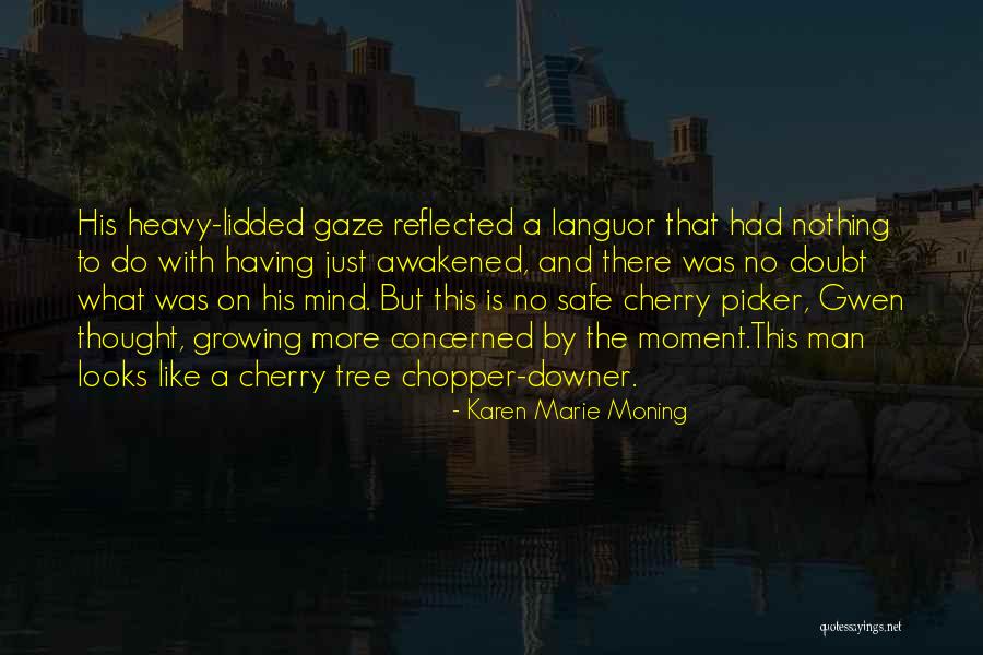 Mitali Mayekar Quotes By Karen Marie Moning Mitali Mayekar Quotes By Karen Marie Moning