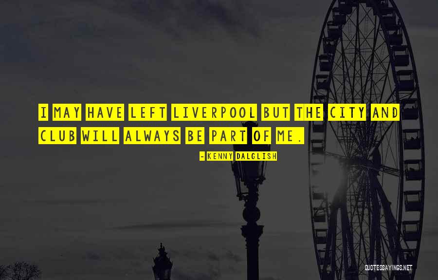 Mitama Yakumo Quotes By Kenny Dalglish Mitama Yakumo Quotes By Kenny Dalglish