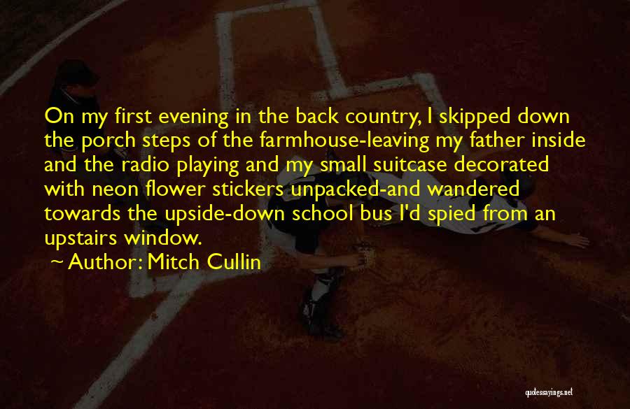 Mitch Cullin Quotes 1304705