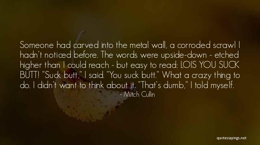 Mitch Cullin Quotes 78606 Mitch Cullin Quotes 78606