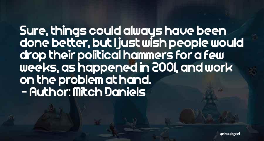 Mitch Daniels Quotes 1572345