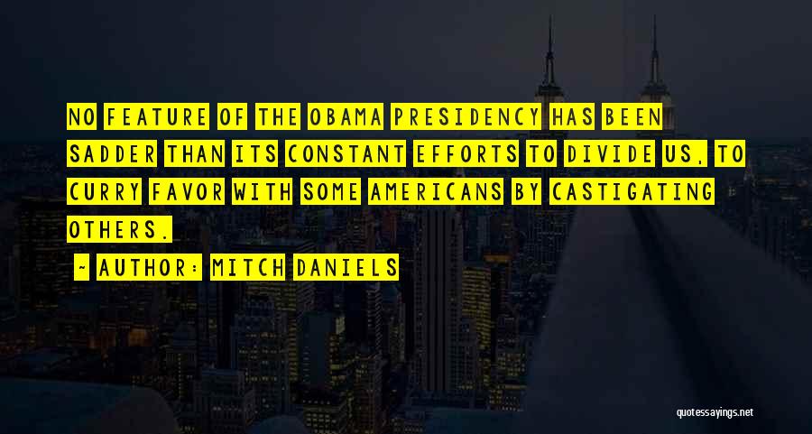 Mitch Daniels Quotes 1780164
