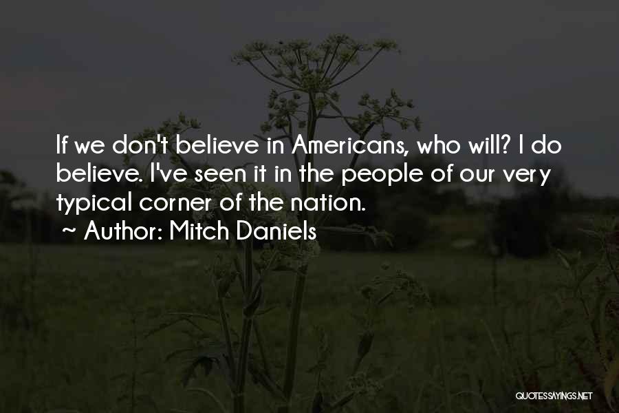 Mitch Daniels Quotes 1995591