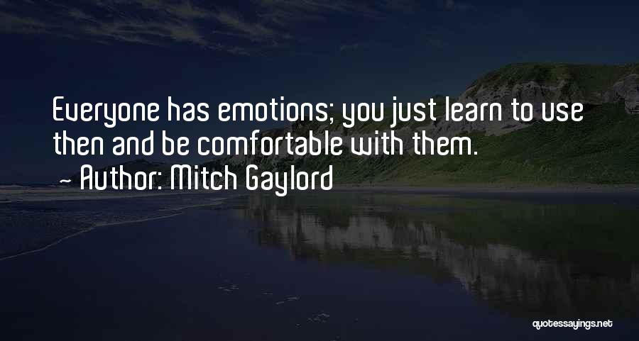 Mitch Gaylord Quotes 2261620