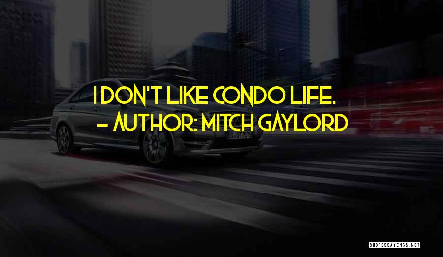 Mitch Gaylord Quotes 893647