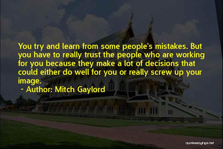 Mitch Gaylord Quotes 958281