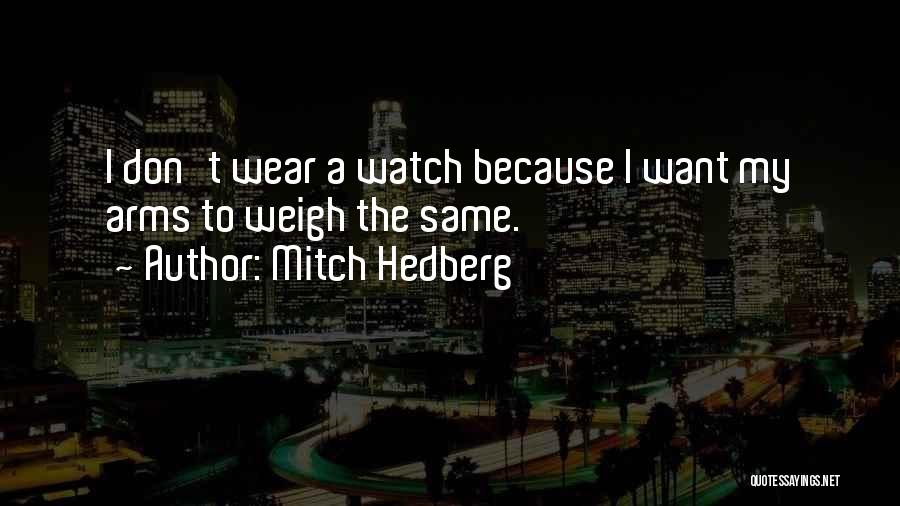 Mitch Hedberg Quotes 104159