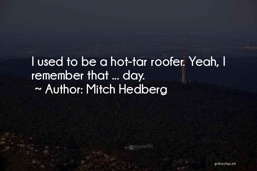 Mitch Hedberg Quotes 1122203