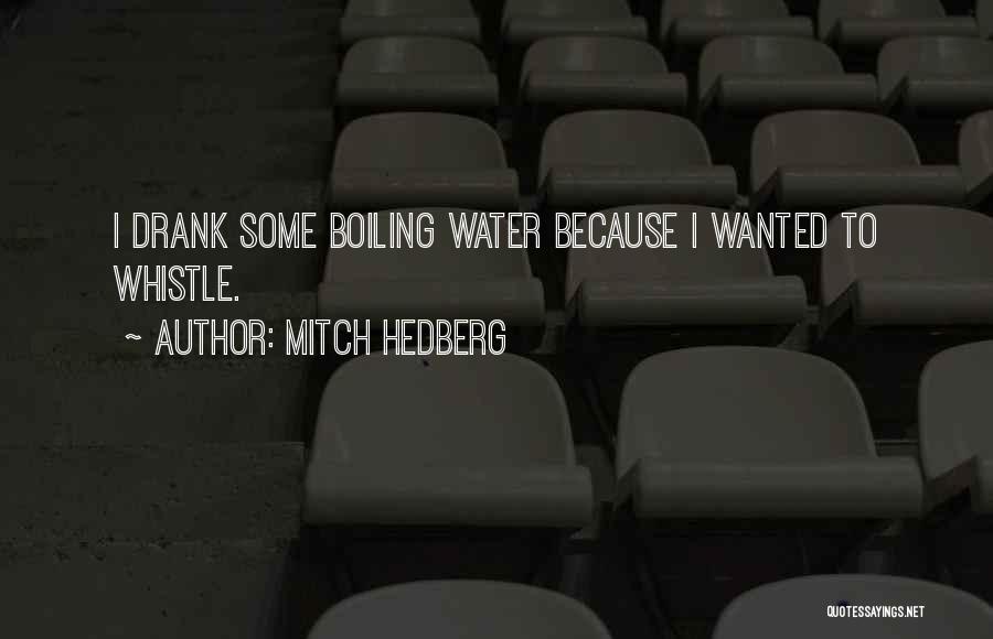 Mitch Hedberg Quotes 1211829