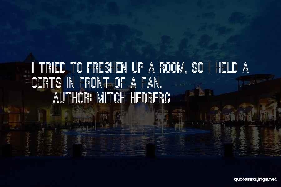 Mitch Hedberg Quotes 1308601
