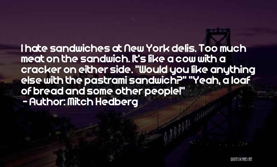 Mitch Hedberg Quotes 1555957