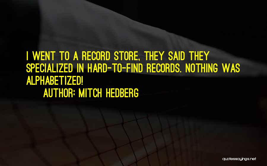 Mitch Hedberg Quotes 1621854