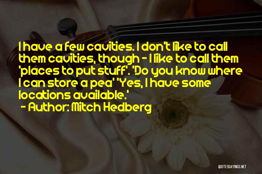 Mitch Hedberg Quotes 1638180