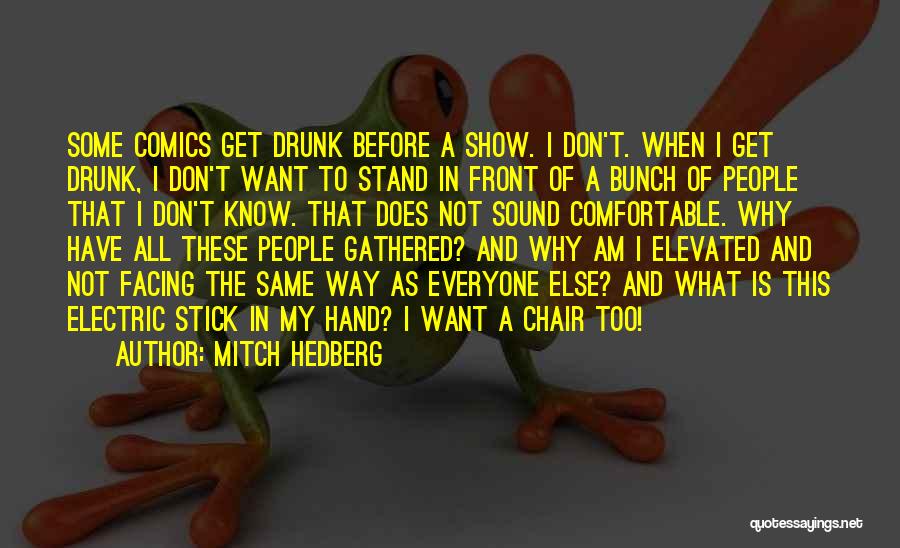 Mitch Hedberg Quotes 286822