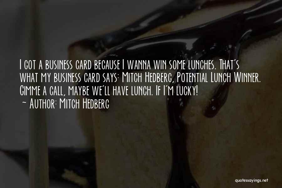 Mitch Hedberg Quotes 299701