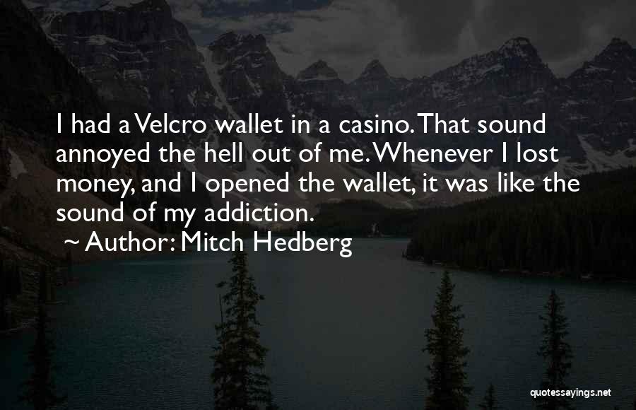 Mitch Hedberg Quotes 302989