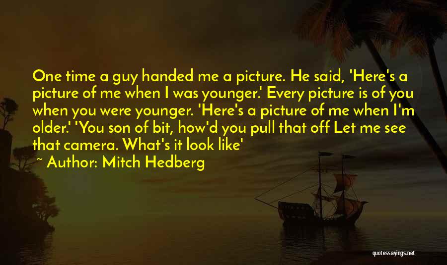 Mitch Hedberg Quotes 316496