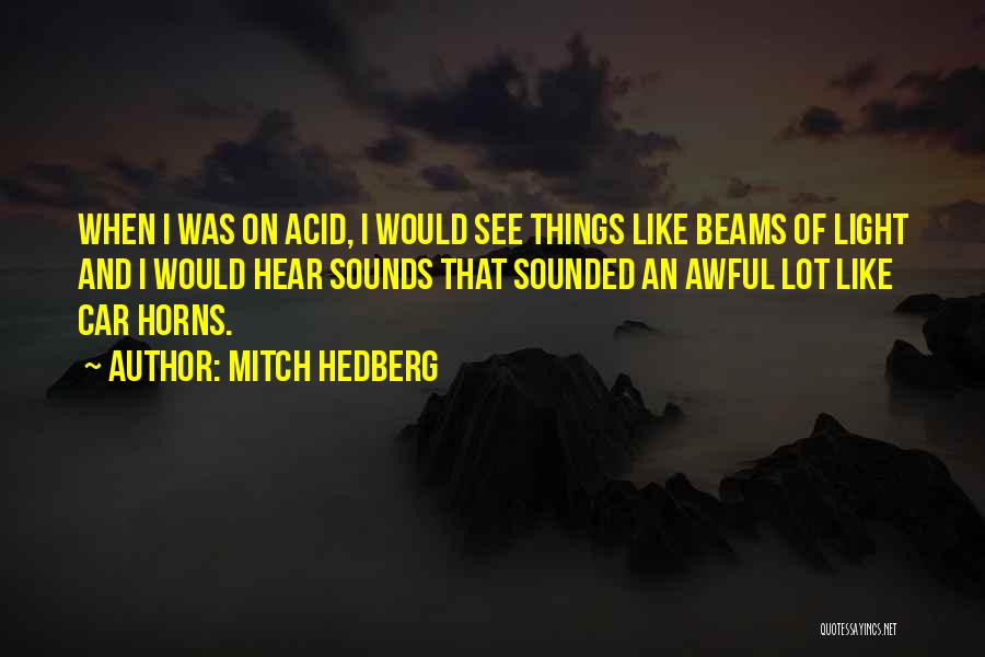 Mitch Hedberg Quotes 338572