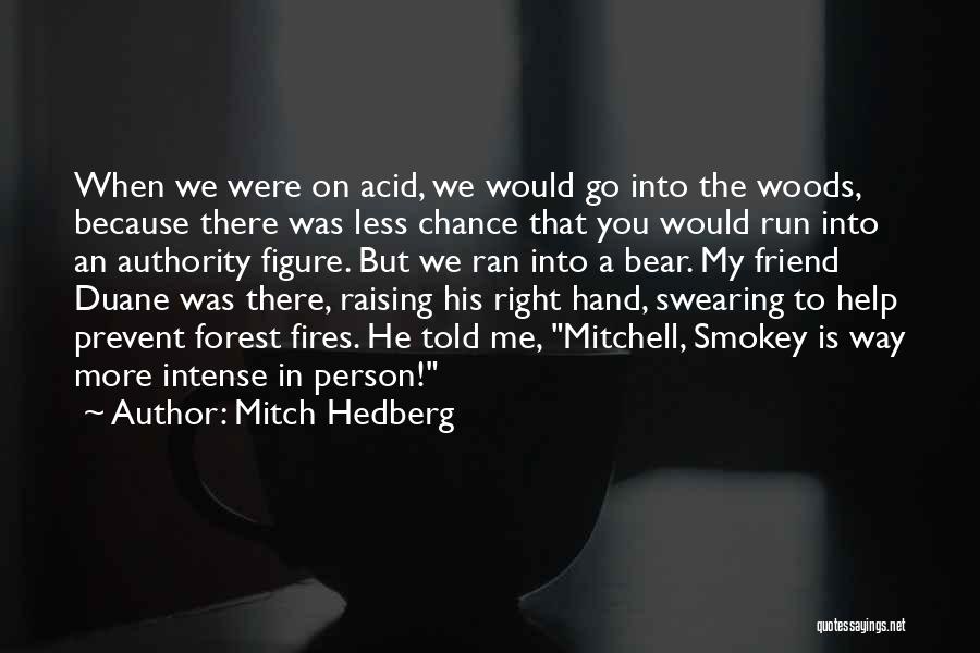 Mitch Hedberg Quotes 474845