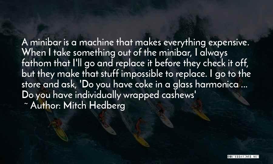 Mitch Hedberg Quotes 664553