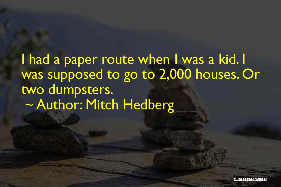 Mitch Hedberg Quotes 682350