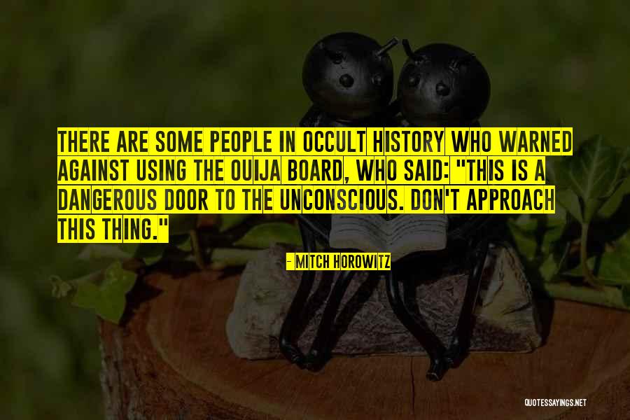 Mitch Horowitz Quotes 1590826