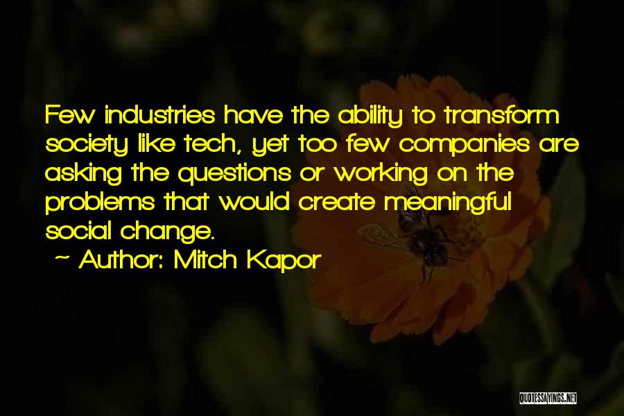 Mitch Kapor Quotes 1691650