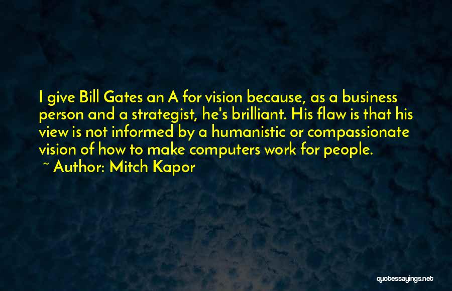 Mitch Kapor Quotes 2189892