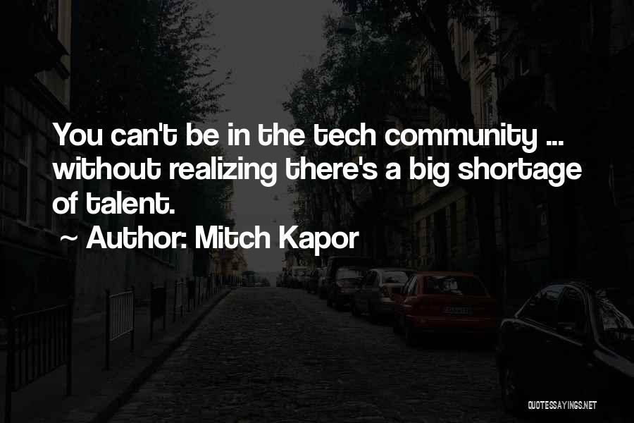 Mitch Kapor Quotes 2252291