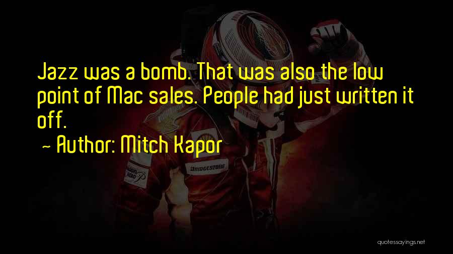 Mitch Kapor Quotes 921370