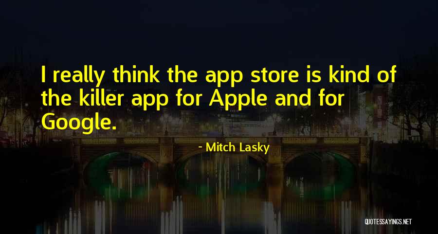 Mitch Lasky Quotes 534082