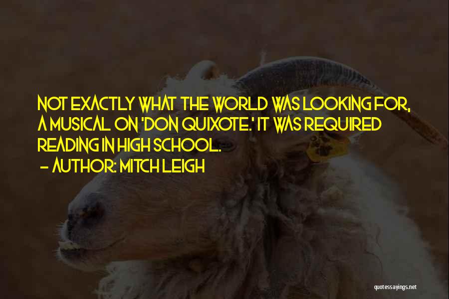 Mitch Leigh Quotes 1105741