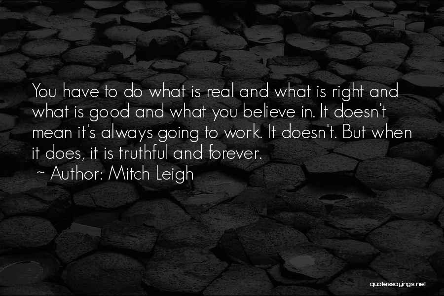 Mitch Leigh Quotes 1724036