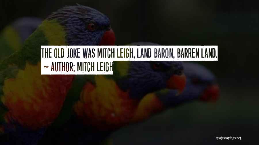 Mitch Leigh Quotes 1874334