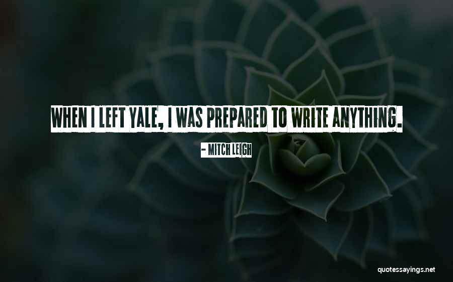 Mitch Leigh Quotes 969984 Mitch Leigh Quotes 969984