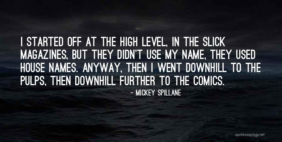 Mitch Lucker Most Famous Quotes By Mickey Spillane