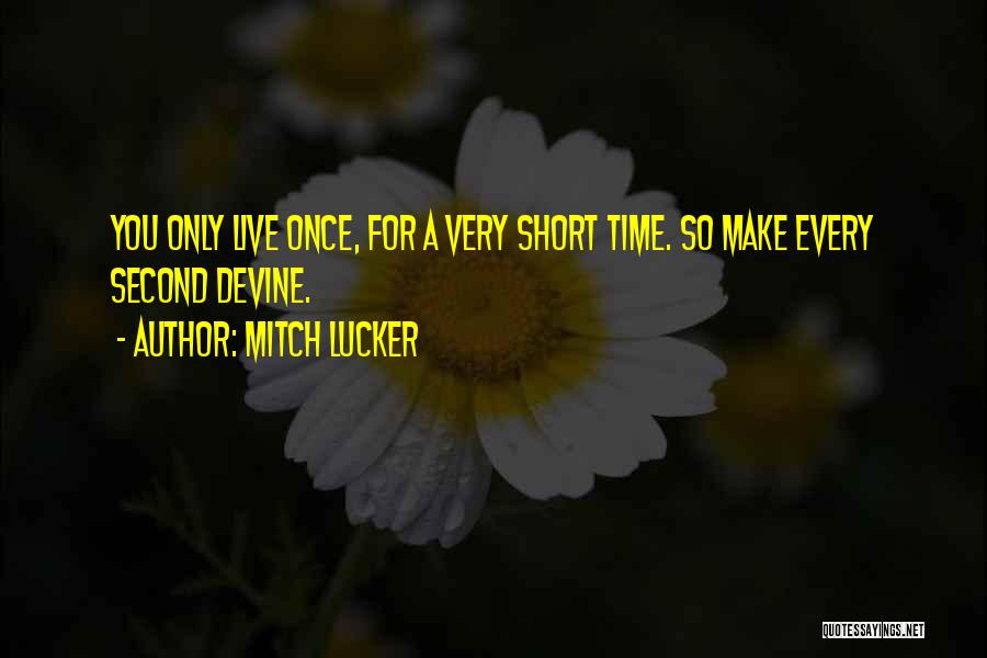 Mitch Lucker Quotes 1588368