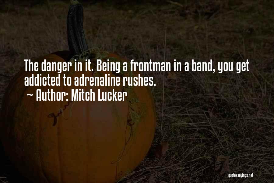 Mitch Lucker Quotes 1810337