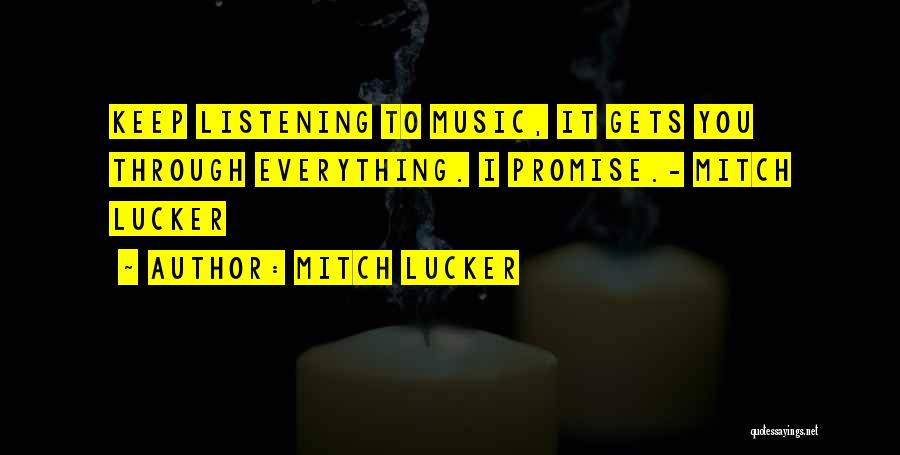 Mitch Lucker Quotes 861888